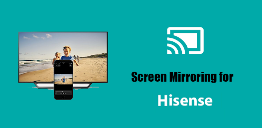 Screen Mirroring for Hisense feature graphic showing phone casting to a TV
